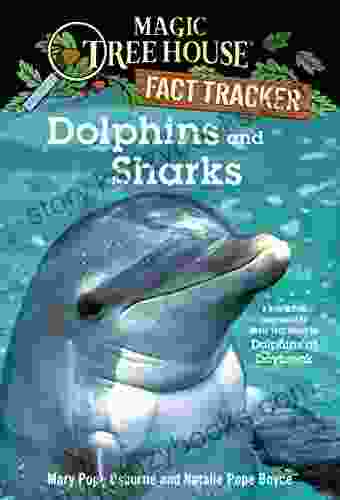 Dolphins And Sharks: A Nonfiction Companion To Magic Tree House #9: Dolphins At Daybreak (Magic Tree House: Fact Trekker)