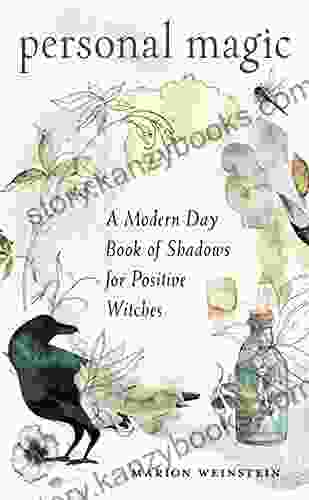 Personal Magic: A Modern Day Of Shadows For Positive Witches