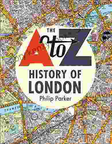 The A Z History Of London